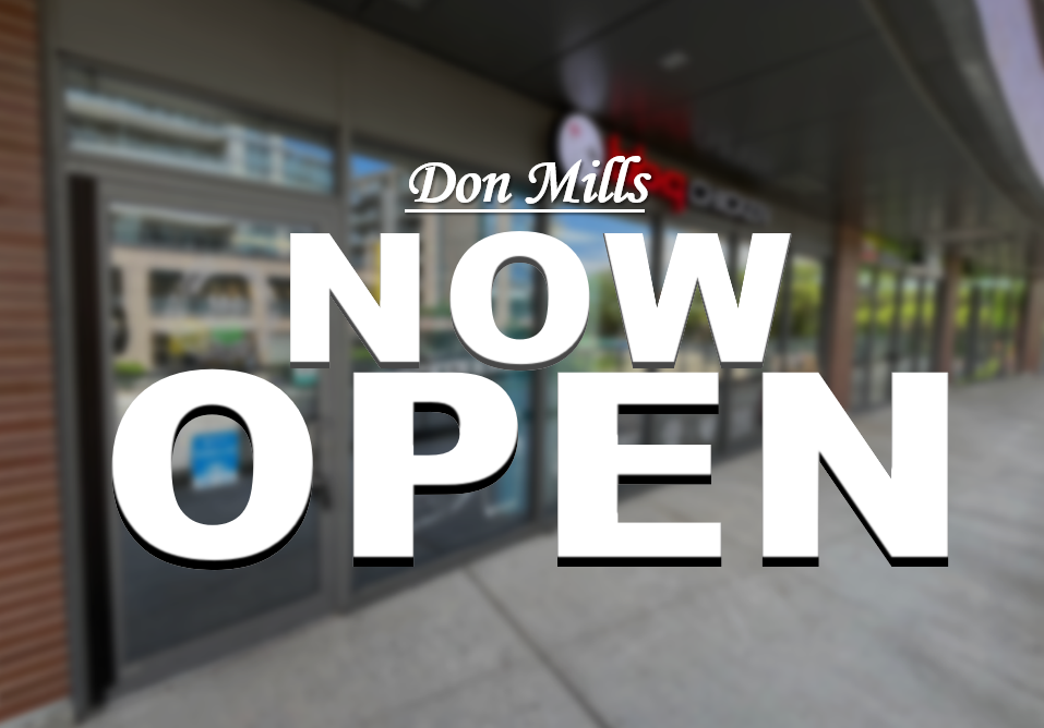 [ON] Don Mills Now Open!